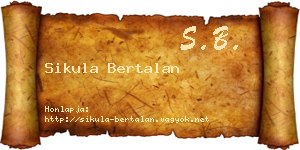 Sikula Bertalan névjegykártya